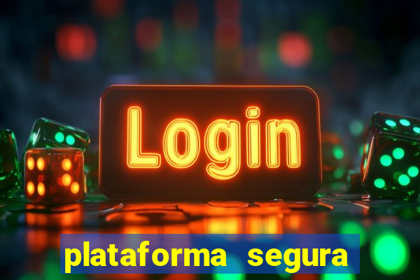 plataforma segura de jogos para ganhar dinheiro